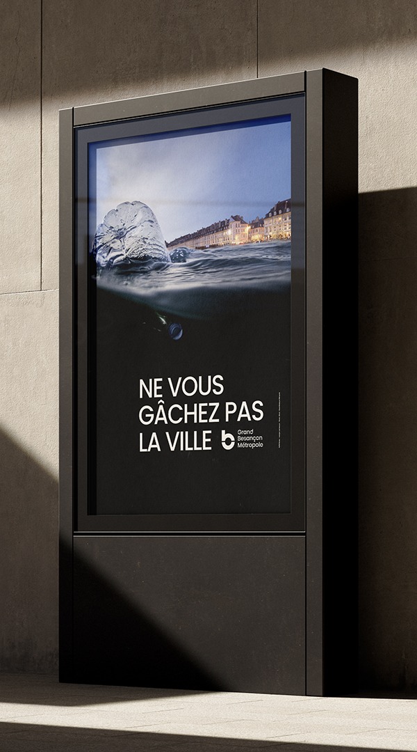 Ville de Besançon - Campagne "Ne vous gâchez pas la ville"