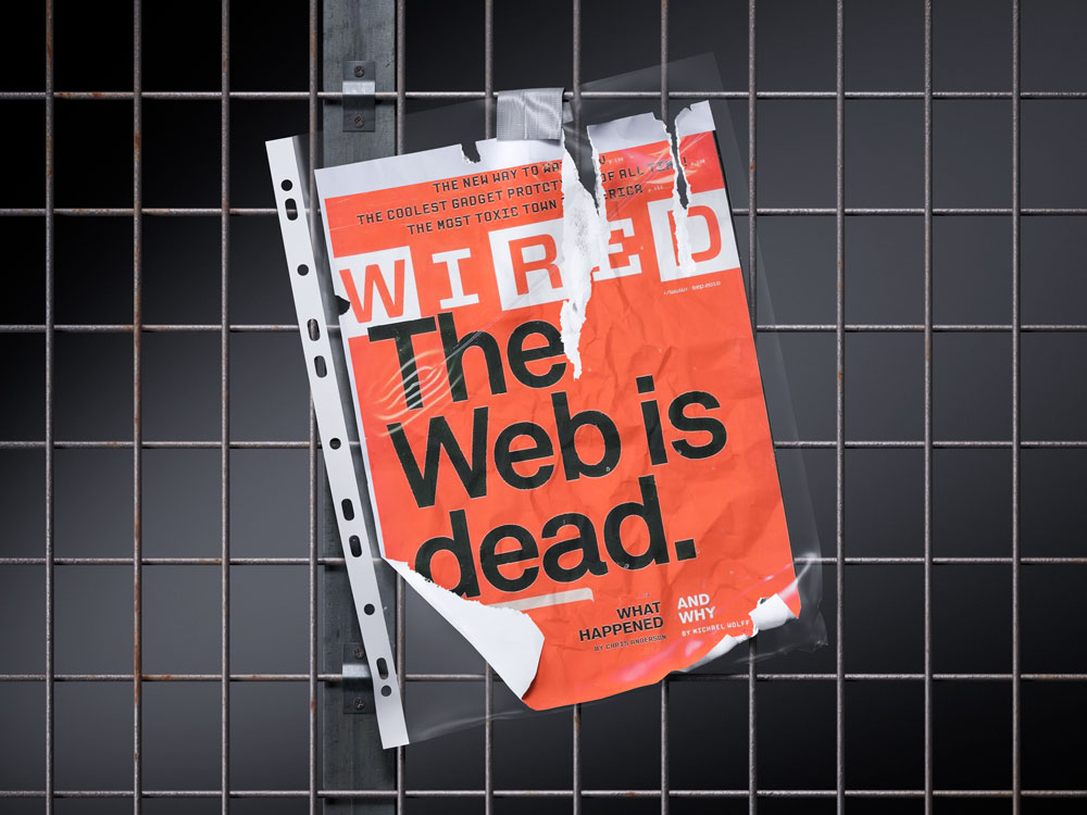 En 20210 le magazine Wired titrait même "The Web is Dead"